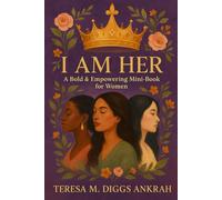 I AM HER: A Mini Book of Strength, Healing, and Identity