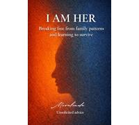 I am her: Unsolecited Advice