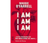 I am, I am, I am: Dix-sept rencontres avec la mort