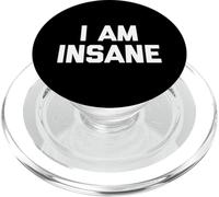 I Am Insane - Divertido Dicho Humor sarcástico Linda Novedad PopSockets PopGrip para MagSafe