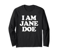 I Am Jane Doe - Movimiento de Mujeres Divertidas Chicas Lindas Mujeres Cool Manga Larga
