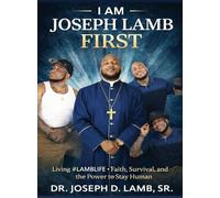 I Am Joseph Lamb: Faith, Survival, and the Truth About Being Human