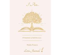 I Am... Journal: 40 Statements of Self Discovery