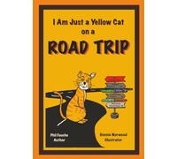 I Am Just A Yellow Cat On A Road Trip