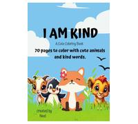 I AM KIND: A Cute Coloring Book