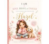 I Am Kind, Brave & Enough - A personalised affirmation journal for Hazel
