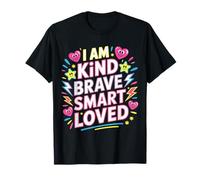 I Am Kind Brave Smart Loved Edificante Motivacional - Camiseta