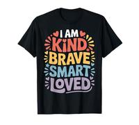 I Am Kind Brave Smart Loved Edificante Motivacional - Camiseta