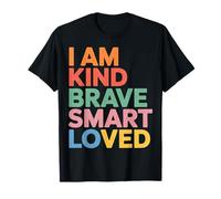 I Am Kind Brave Smart Loved Edificante Motivacional - Camiseta