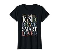 I Am Kind Brave Smart Loved Edificante Motivacional |- Camiseta gráfica económica, Mujer, Negro, S
