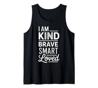 I Am Kind Brave Smart Loved Edificante Motivacional |- Camiseta sin Mangas