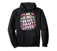 I Am Kind Brave Smart Loved Edificante Motivacional - Sudadera con Capucha