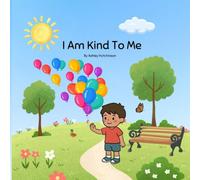 I Am Kind To Me