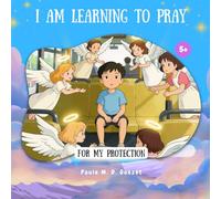 I am learning to pray: For my protection