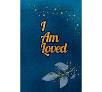 I Am Loved