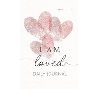 I Am Loved - Daily Journal