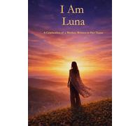 I Am Luna: Amazon Book Description - Paperback & Kindle