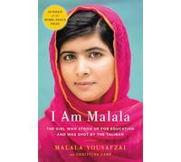 I Am Malala: The Girl Who Stood Up for Education and Was Shot by the Taliban