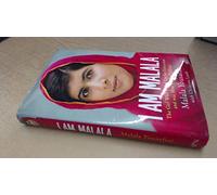 I Am Malala: The Girl Who Stood Up for Education and was Shot by the Taliban