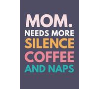 I Am Mama I Always Need More Silence Coffee Naps: Motivational And Inspirational Journal, Diary, Lined Composition Gift for Mom, Olive Cover