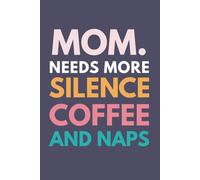 I Am Mama I Always Need More Silence Coffee Naps: Motivational And Inspirational Journal, Diary, Lined Composition Gift for Mom, Olive Cover
