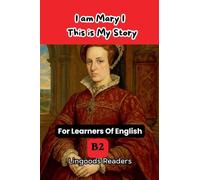 I am Mary I. This is My Story.