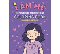 I am ME: Empowering Affirmations Coloring Book