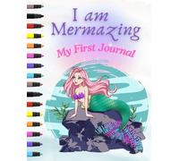 I Am Mermazing. My First Journal Colouring Book