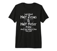 I Am Mixed Half Jesus and Half Peter Christian #Runup Gift Camiseta Premium