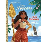 I Am Moana (Disney Little Golden Book)