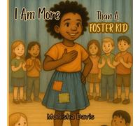 I Am More Than A Foster Kid