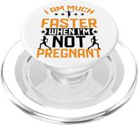 I Am Much Faster When I'm Not Pregnant ||-. PopSockets PopGrip para MagSafe