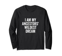 I Am My Ancestors' Wildest Dream - Cita inspiradora Manga Larga