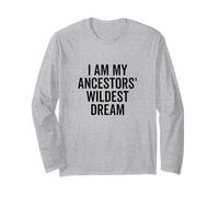 I Am My Ancestors' Wildest Dream - Cita inspiradora Manga Larga