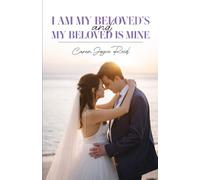 I am my Beloved's and my Beloved is mine