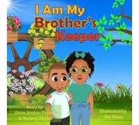 I Am My Brother's Keeper (Heart of the Spectrum Children's Series)