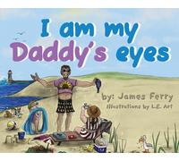 I am my Daddy's eyes
