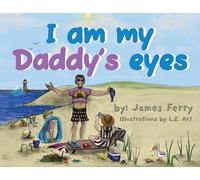I am my Daddy's eyes