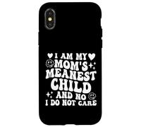I Am My Mom'S Meanest Child and No I Do Not Care Funny Carcasa para iPhone X/XS