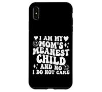 I Am My Mom'S Meanest Child and No I Do Not Care Funny Carcasa para iPhone XS MAX