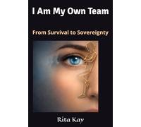 I Am My Own Team: From Survival to Sovereignty