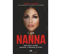 I am Nanna: One girl's fight against a broken system