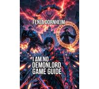 I Am No Demon Lord Game Guide: Master the Chaos is punchy memorable and actually earns its keep