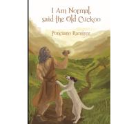 I Am Normal: said the Old Cuckoo