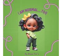 I AM NORMAL....TOO