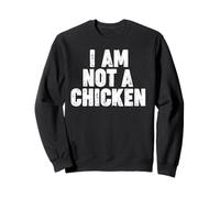 I AM NOT A CHICKEN Sudadera