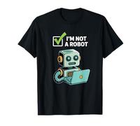 I Am Not A Robot Captcha Fun Computer Fun Nerd Funny Camiseta