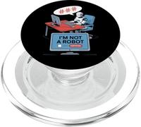 I Am Not A Robot Captcha Fun Computer Fun Nerd Funny PopSockets PopGrip para MagSafe