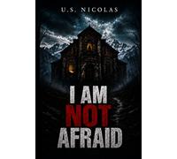 I Am Not Afraid