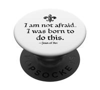 I Am Not Afraid I Was Born To Do This Juana de Arco Envejecido Negro PopSockets PopGrip Adhesivo